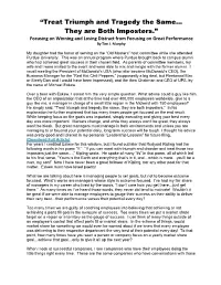 “Treat Triumph and Tragedy the Same… They Are Both Imposters.” Focusing on Winning and Losing Distract from Focusing on Great Performance by Tim J