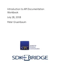 Introduction to API Documentation Workbook July 28, 2018 Peter Gruenbaum