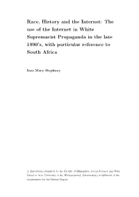 Race, History and the Internet: the Use of the Internet in White Supremacist Propaganda in the Late 1990’S, with Particular Reference to South Africa