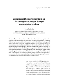 The Semiosphere As a Critical Theory of Communication in Culture
