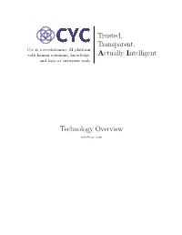 Trusted, Transparent, Actually Intelligent Technology Overview