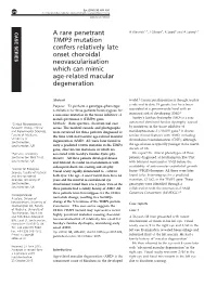 A Rare Penetrant TIMP3 Mutation Confers Relatively Late Onset Choroidal Neovascularisation Which Can Mimic Age-Related Macular D