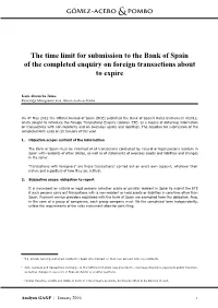 The Time Limit for Submission to the Bank of Spain of the Completed Enquiry on Foreign Transactions About to Expire
