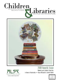 2008 Awards Issue Newbery and Caldecott Speeches ALSC in Honor of Batchelder • Brian Wildsmith’S Colorful World NON-PROFIT ORG