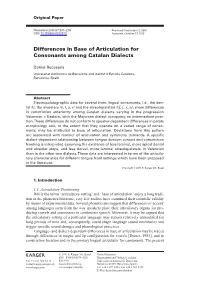 Differences in Base of Articulation for Consonants Among Catalan Dialects