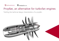 Propfan, an Alternative for Turbofan Engines