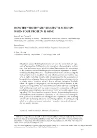 How the “Truth” Self Relates to Altruism: When Your Problem Is Mine