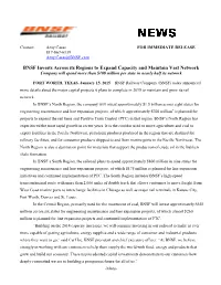 BNSF Invests Across Its Regions to Expand Capacity and Maintain Vast Network Company Will Spend More Than $100 Million Per State in Nearly Half Its Network