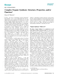Complex Organic Synthesis: Structure, Properties, And/Or 5 Function? 6