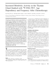 Increased Metabolic Activity in the Thymus Gland Studied with 18F-FDG PET: Age Dependency and Frequency After Chemotherapy