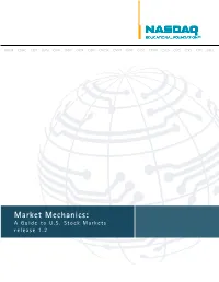 Market Mechanics: a Guide to U.S