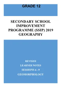 Grade 12 Geography Geomorphology Revised Learner Notes