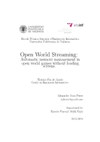 Open World Streaming: Automatic Memory Management in Open World Games Without Loading Screens