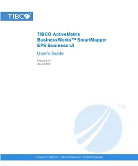 TIBCO Activematrix Businessworks™ Smartmapper EPS Business UI User’S Guide