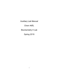 Auxiliary Lab Manual Chem 465L Biochemistry II Lab Spring 2019