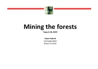 Mining the Forests August 18, 2020