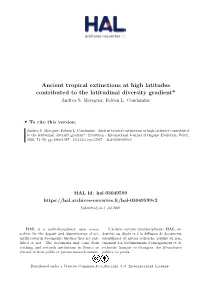 Ancient Tropical Extinctions at High Latitudes Contributed to the Latitudinal Diversity Gradient* Andrea S