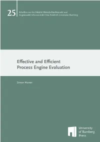 Effective and Efficient Process Engine Evaluation