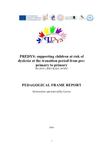PREDYS: Supporting Children at Risk of Dyslexia at the Transition Period from Pre- Primary to Primary (No 2019-1-ES01-KA201-065691)