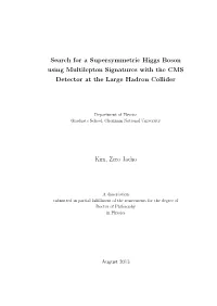 Search for a Supersymmetric Higgs Boson Using Multilepton Signatures with the CMS Detector at the Large Hadron Collider