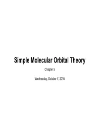 Simple Molecular Orbital Theory Chapter 5