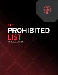 UFC PROHIBITED LIST Effective June 1, 2021 the UFC PROHIBITED LIST
