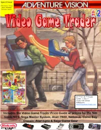 Prices for the Nin- Tendo NES, Sega Master System, Atari 7800, Nintendo Game Boy Classic, Atari Lynx & Sega Game Gear Video Game Trader Magazine