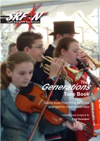 The Generations Tunebook Was Born of Necessity During the Course of an Educational Initiative Called, ‘The Generations Project’