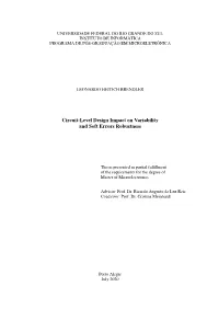 Circuit-Level Design Impact on Variability and Soft Errors Robustness