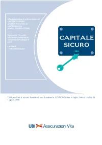 L'offerta Di Cui Al Presente Prospetto È Stata Depositata in CONSOB in Data