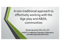 A Non-Traditional Approach to Effectively Working with the Age-Play and AB/DL Communities