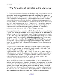 The Formation of Particles in the Universe