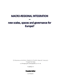 MACRO-REGIONAL INTEGRATION – New Scales, Spaces and Governance for Europe?