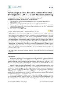 Optimizing Land Use Allocation of Transit-Oriented Development (TOD) to Generate Maximum Ridership