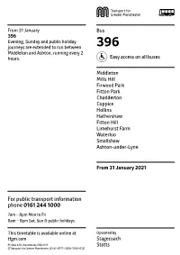 396 Evening, Sunday and Public Holiday Journeys Are Extended to Run Between 396 Middleton and Ashton, Running Every 2 Hours