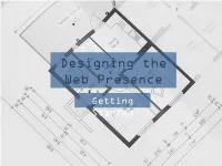 Designing the Web Presence Getting Started Understanding Web Design Pricing