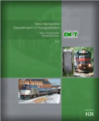 New Hampshire State Rail Plan (Rail Plan) Is to Identify and Evaluate Issues and Opportunities Related to Rail Transportation in the State