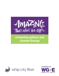 Streaming Options and Channel Lineups