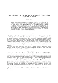 A BIBLIOGRAPHY of APPLICATIONS of OPERATIONAL RESEARCH in SUB-SAHARAN AFRICA 1. Introduction in 2008, the Author Published A