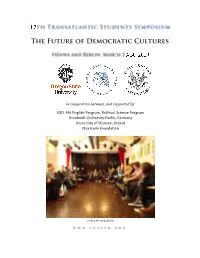 OSU, MA English Program, Political Science Program Humboldt-University Berlin, Germany University of Warsaw, Poland Max Kade Foundation