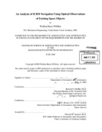 An Analysis of ICBM Navigation Using Optical Observations of Existing Space Objects by Weldon Barry Willhite B.S