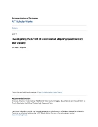 Investigating the Effect of Color Gamut Mapping Quantitatively and Visually