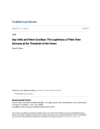 Say Hello and Wave Goodbye: the Legitimacy of Plain View Seizures at the Threshold of the Home