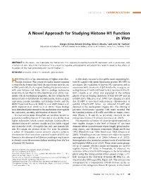 A Novel Approach for Studying Histone H1 Function in Vivo