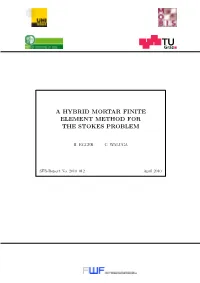 A Hybrid Mortar Finite Element Method for the Stokes Problem