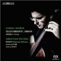 SAMUEL BARBER CELLO CONCERTO | SONATA ADAGIO for Strings