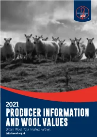 2021 PRODUCER INFORMATION and WOOL VALUES British Wool, Your Trusted Partner