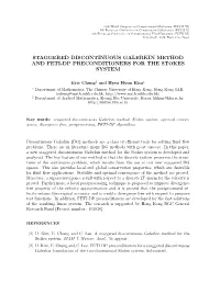 Staggered Discontinuous Galerkin Method and Feti-Dp Preconditioners for the Stokes System