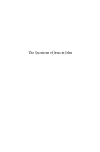 The Questions of Jesus in John Biblical Interpretation Series