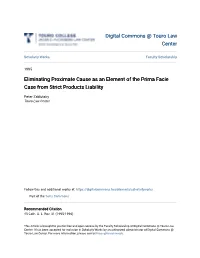 Eliminating Proximate Cause As an Element of the Prima Facie Case from Strict Products Liability